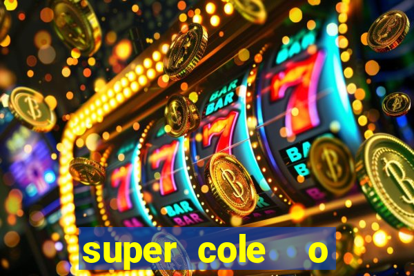 super cole  o 7784 jogos para pc download